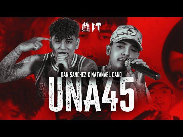 Dan Sanchez x Natanael Cano - Una 45 [En Vivo]