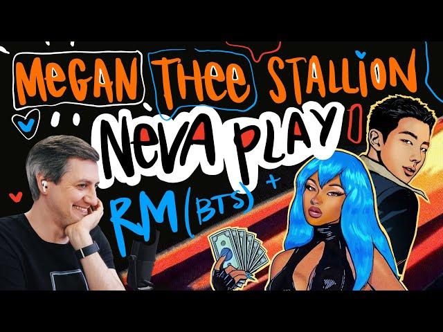 Honest reaction to Megan Thee Stallion — Neva Play (feat. Rm Из Bts)