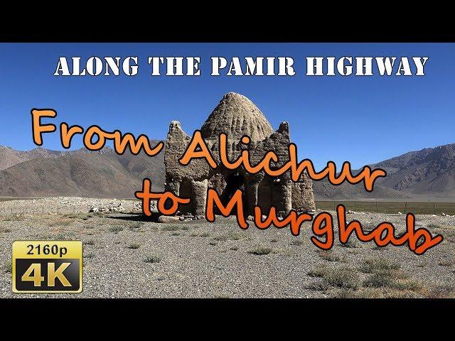 From Alichur to Murghab - Tajikistan 4K Travel Channel