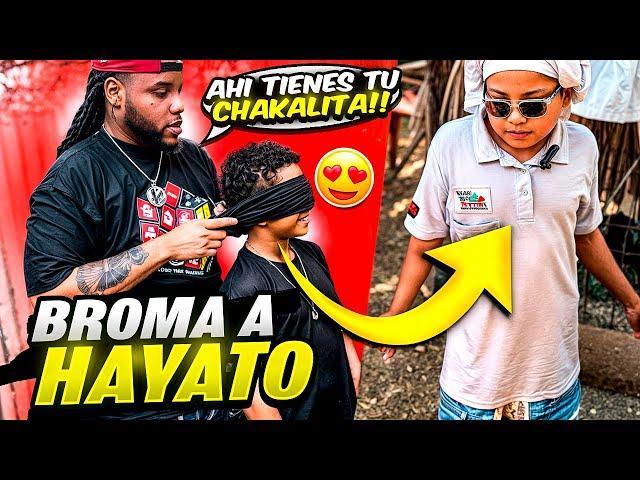 BROMA A HAYATO  TILÍN LE BUSCA UNA CHAKALITA !! Termina mal