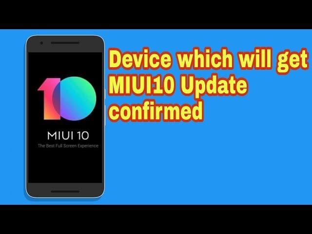 Devices which will get MIUI 10 update|| MIUI 10 Release date || Tech To Review