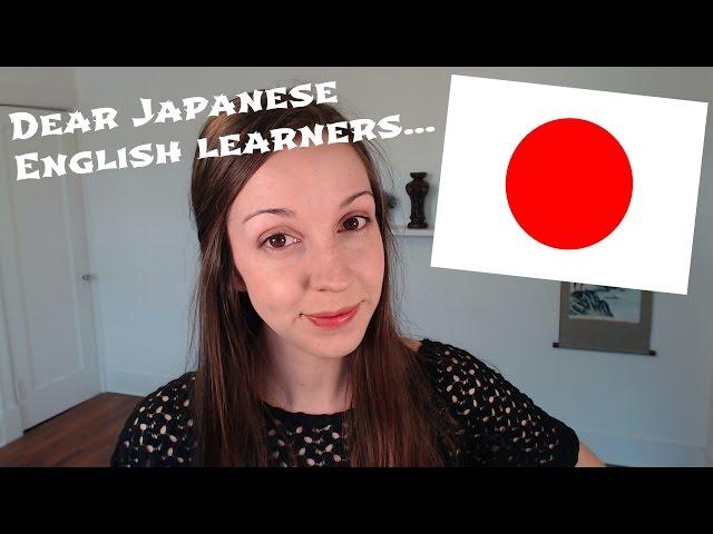 Dear Japanese English Learners