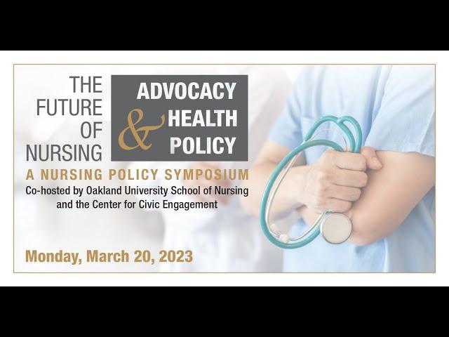 The Future of Nursing, Advocacy & Health Policy