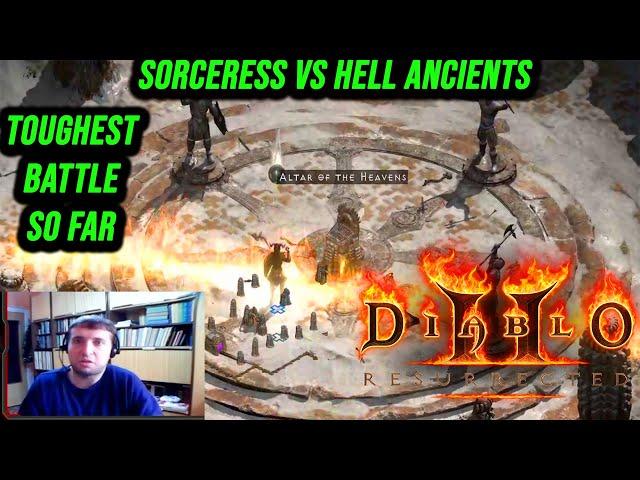 Most Difficult Fight For A Sorceress Vs Ancients On Hell Difficulty In Diablo 2 Resurrected