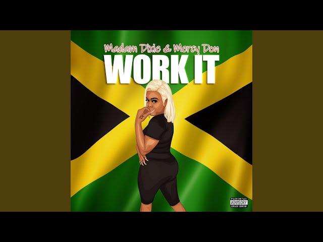 Work It (feat. Mercy Don)