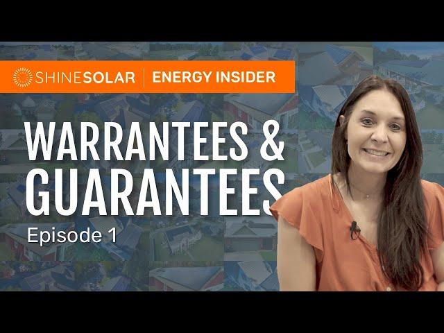 ENERGY INSIDER Episode 1 Warranties and Guarantees