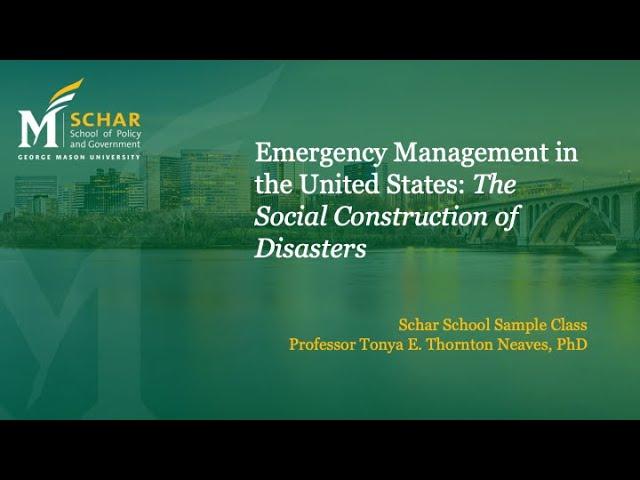 Emergency Management in the United States: The Social Construction of Disasters