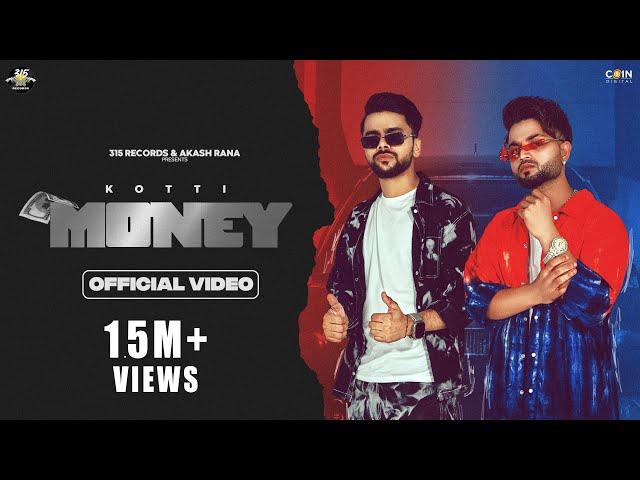 Money (Official Video) Kotti FT.Love Kataria( Systumm hi Systumm hori hai)| New Punjabi Song 2023 |