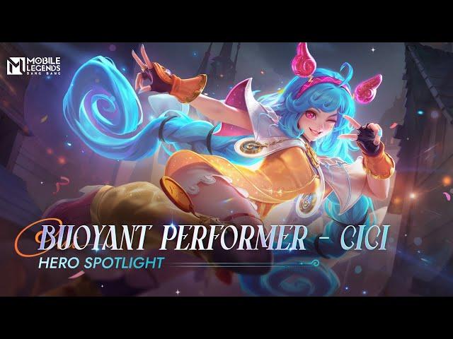 Hero Spotlight | Cici | Buoyant Performer | Mobile Legends: Bang Bang