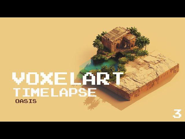 Oasis - Voxel Art Timelapse