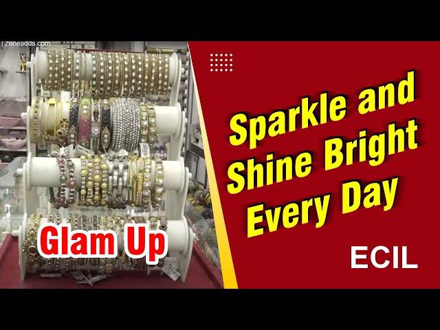 Glam Up: Sparkle and Shine Every Day | ECIL | Zoneadds.com