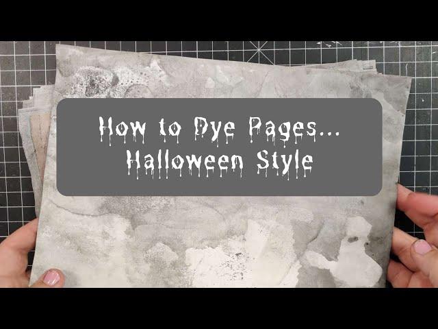 Watch How I Dye Papers For Halloween Junk Journals