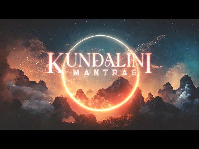 Most Powerful KUNDALINI MANTRAS | Must Listen for Easing Stress & Anxiety.