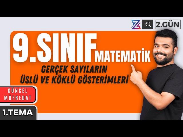 Gerçek Sayıların Üslü ve Köklü Gösterimleri + PDF  9.SINIF MATEMATİK YENİ MÜFREDAT 2025  GÜN-2