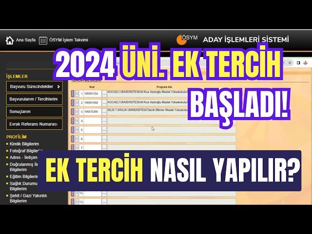 2024 Üniversite Ek Tercihleri Başladı!  Ek Tercih Nasıl Yapılır? Kimler Ek Tercih Yapabilir?