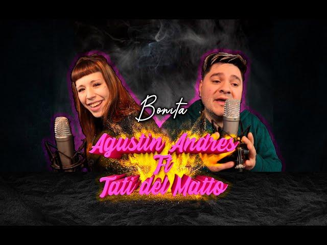 Agustin Andres ft Tati del Matto - Bonita