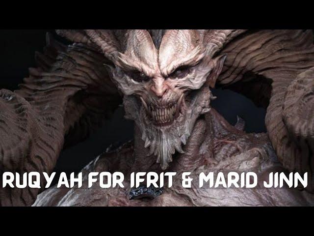 Powerful Ruqyah for Ifrit and Marid Jinn, Burn Ifrit and Marid Jinn