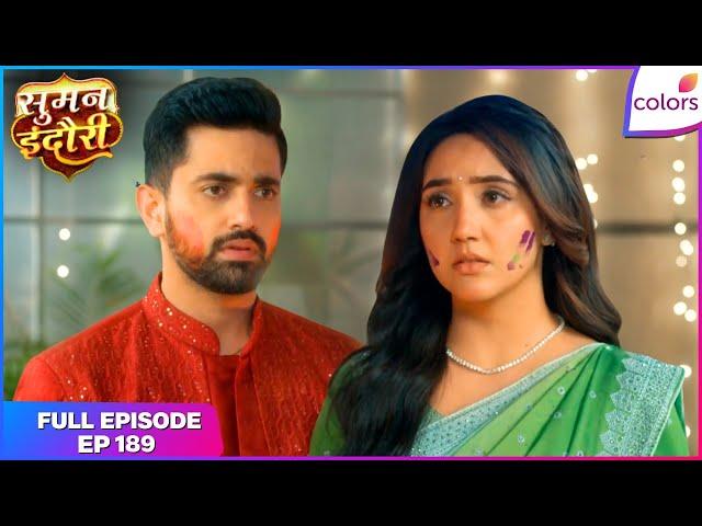 Suman Indori | Full Episode - 189 | Suman comes back to Teerth’s house | Colors TV