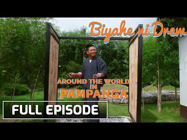 Around-the-world experience in Pampanga (Full Episode) | Biyahe Ni Drew