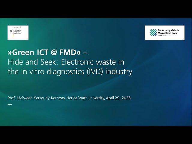 Green ICT Online-Seminar 07: Hide & Seek  Electronic waste in the in vitro diagnostics IVD industry
