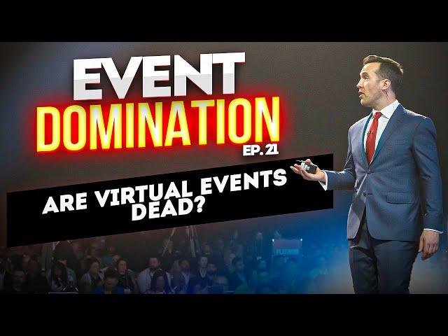 Are virtual events dead?