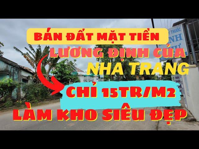 CẢNH VỮNG TV | BÁN ĐẤT MẶT TIỀN LƯƠNG ĐỊNH CỦA TP NHA TRANG GIÁ CHỈ 15TR/M2 RẺ HƠN ĐẤT HẺM