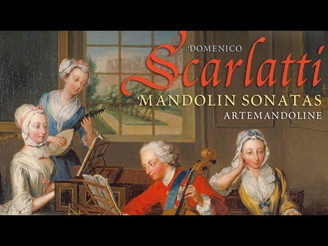 D. Scarlatti: Mandolin Sonatas