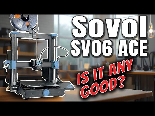 Sovol SV06 ACE, The New King of Affordable 3D Printers?