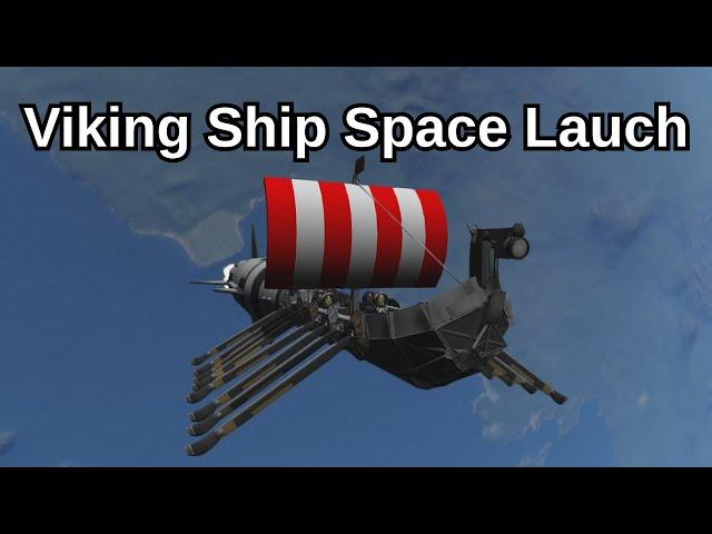 Launching a stolen Viking Ship into Space - KSP