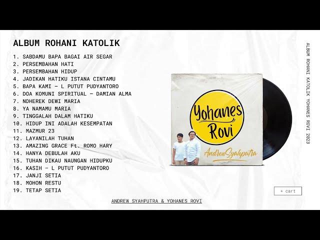 PLAYLIST LAGU ROHANI KATOLIK TERBARU 2023 COVER BY ANDREW & YOAN