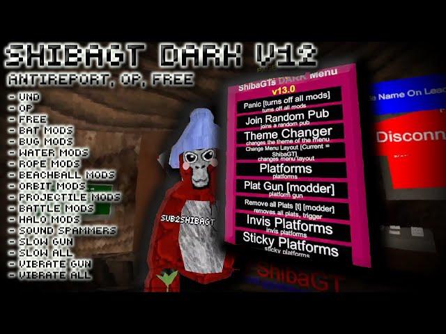 THIS FREE MENU IS SO OP | ANTIREPORT | SHIBAGT DARK MENU V13 | GORILLA TAG CHEATS