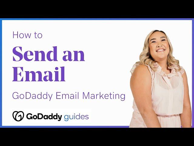 Sending Your Emails with GoDaddy Email Marketing