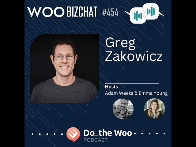 Email Marketing for Woo and WordPress Builders and Businesses with Greg Zakowicz