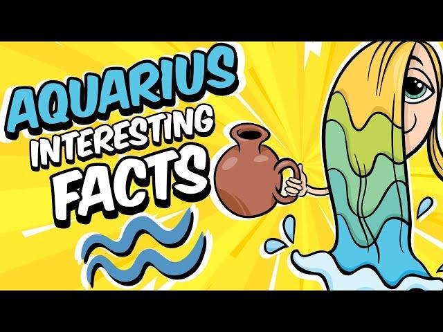 Interesting Facts About AQUARIUS Zodiac Sign