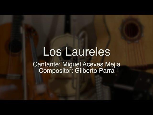 Los Laureles - Puro Mariachi Karaoke - Miguel Aceves Mejia