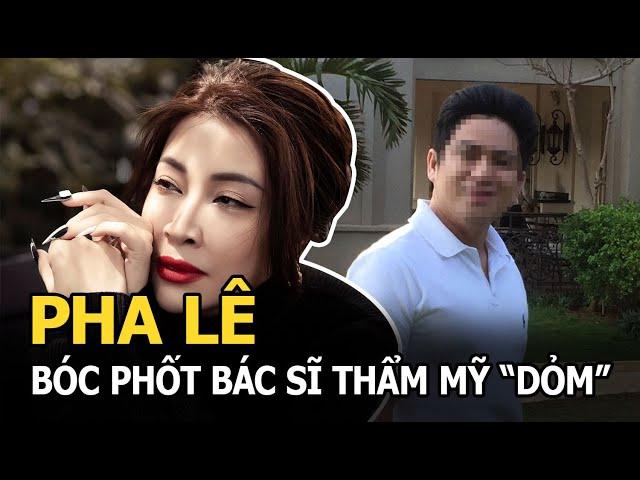 Pha Lê bóc phốt bác sĩ thẩm mỹ “dỏm”, Chiêm Quốc Thái tức giận đáp trả, tố nợ 78 triệu