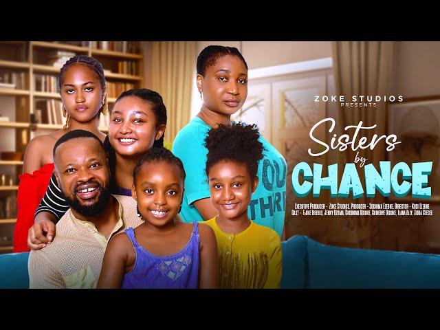 SISTERS BY CHANCE | CHIDINMA OGUIKE, CHINENYE OGUIKE, ILANA ALLY, ZIORA CEECEE LATEST NIGERIAN MOVIE