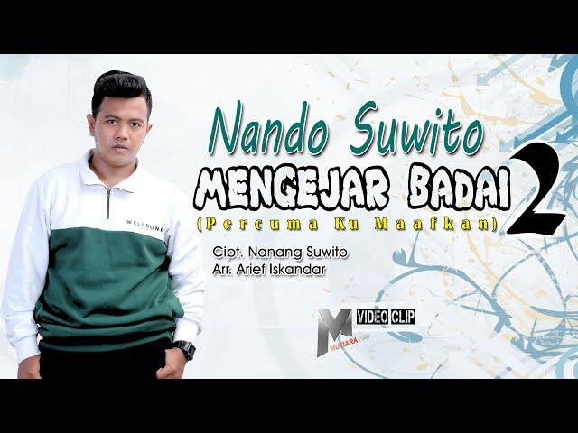 Nando Suwito - Mengejar Badai 2  [Official  Music Video]