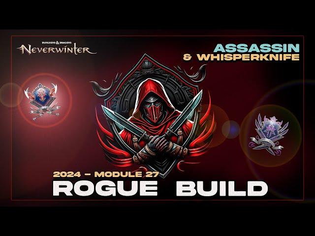 Neverwinter Rogue build for 2024 / Assassin & Whisperknife.