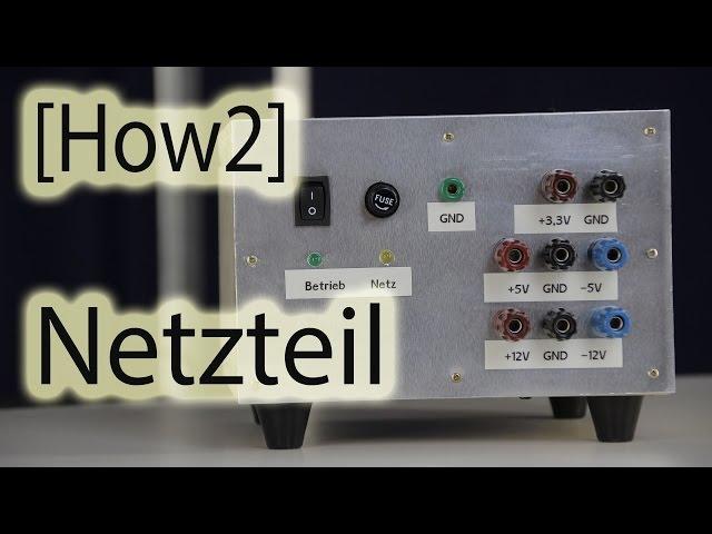 [How2] Experimentiernetzteil selbst bauen!