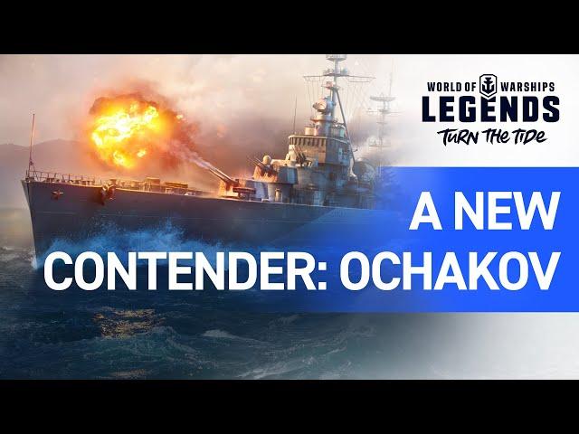 World of Warships: Legends — Ochakov: A New Contender!