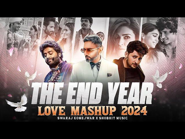 The End Year Love Mashup 2024 | Swaraj Komejwar & @shobhitmusic15 | 2024