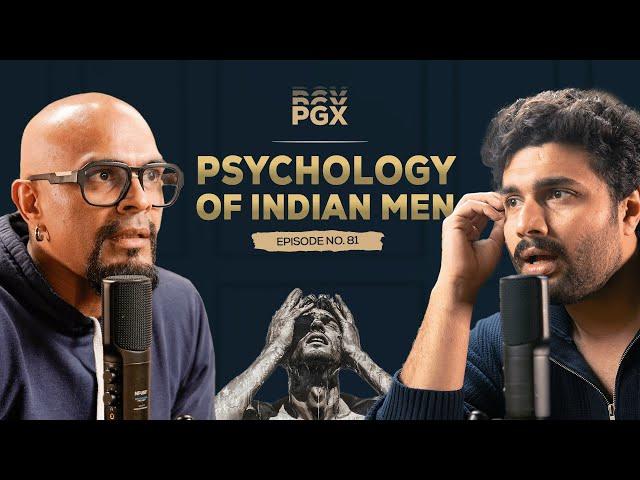 The Psyche of a Man w/ Raghu Ram | PGX #81