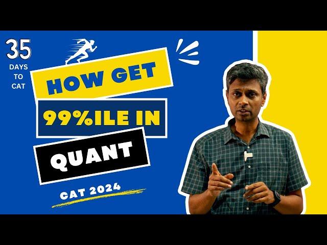 How to Score 99%ile in Quant | Quant High %ile Strategies | CAT 2024 | 2IIM CAT Preparation