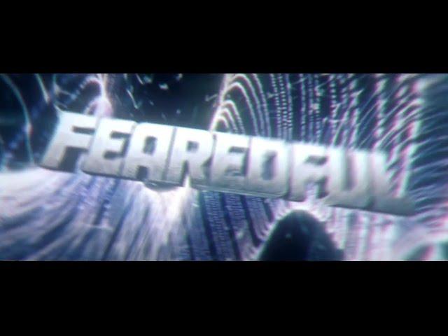 INTRO FOR FEAREDFUL !! @BrollVFX [let me know what you think !]