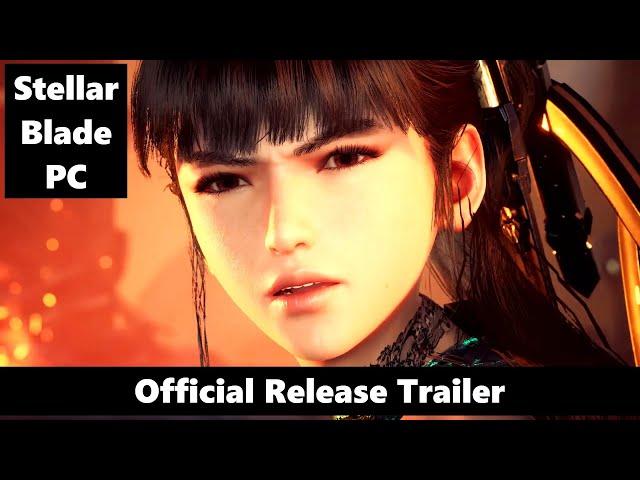 Stellar Blade - Official PC Release Trailer