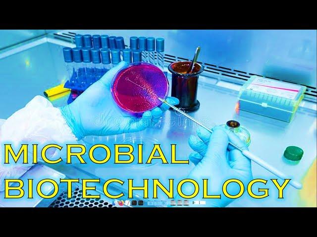 Lecture 10: Microbial Biotechnology