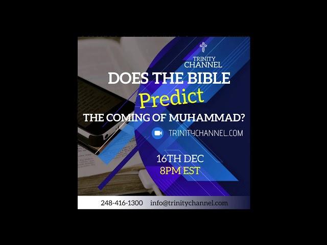 Does the Bible Predict the Coming of Muhammad?