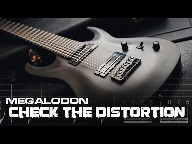 Check the Distortion - Megalodon - Playthrough (+TAB) | Modern Metalcore Djent