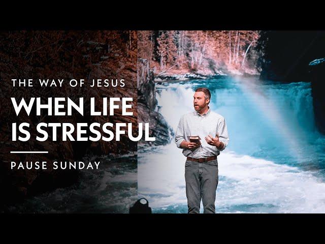 When Life is Stressful // Sean Seay & Stephen Sowell